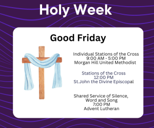 Good Friday, April 7, three opportunities