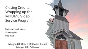 Closing Credits: Wrapping up the MHUMC Video Service Program